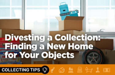 Divesting a Collection: Finding a New Home for Your Objects