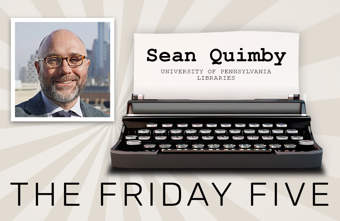 Sean Quimby, University of Pennsylvania Libraries