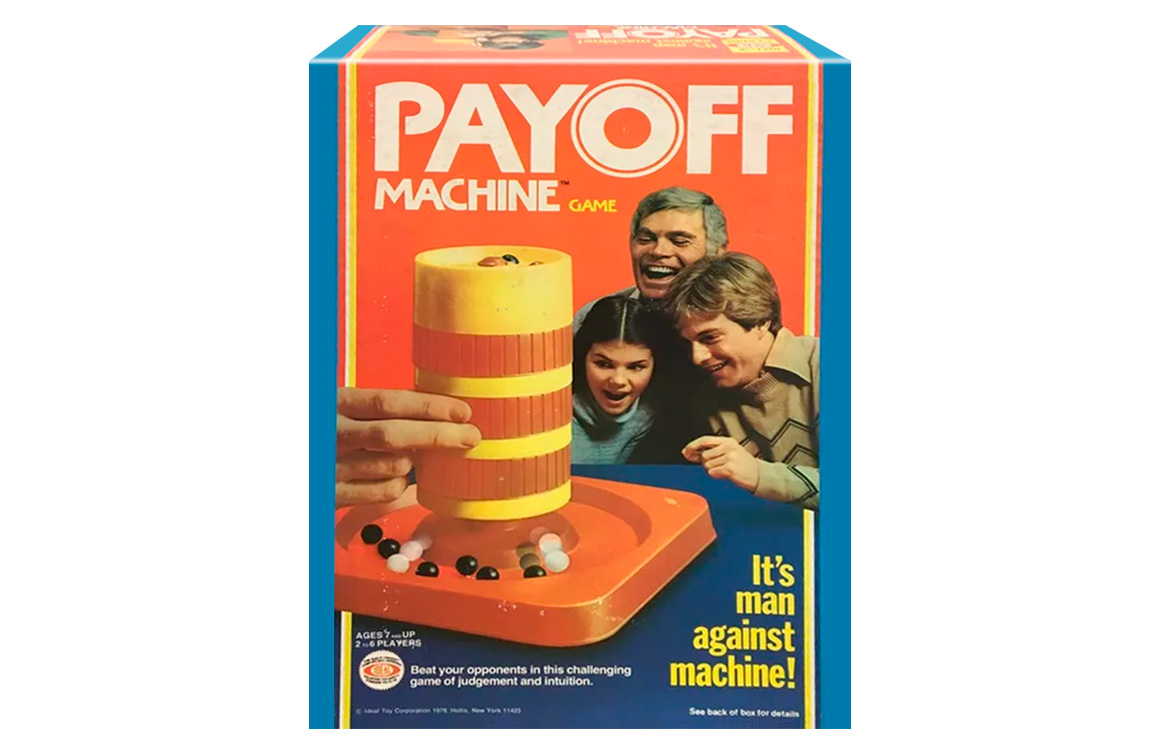 Payoff Machine, Ideal Toys