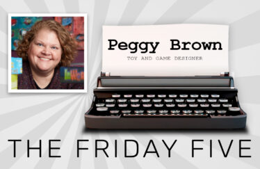 Peggy Brown, Toy and Game Designer