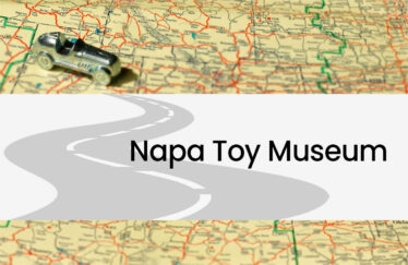 Napa Toy Museum , Napa, California