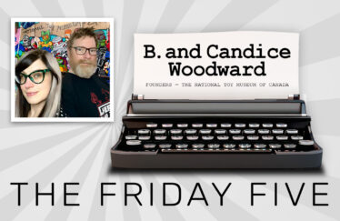 B. and Candice Woodward, The National Toy Museum of Canada