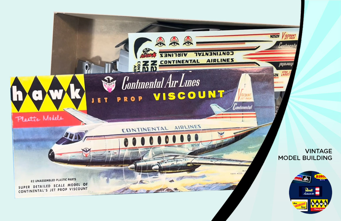 Vickers Viscount, Hawk Model Company, Celebrating Vintage Model Kits