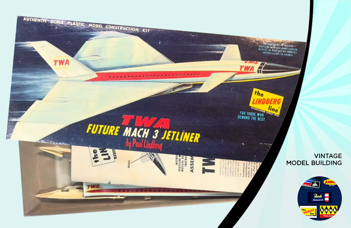 Vintage Model Building: TWA Future Mach 3 Jetliner, Lindberg Vintage Models, Celebrating Vintage Model Kits